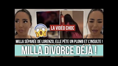 MILLA DIVORCE DÉJA DE LORENZO ?! ELLE L'IN$ULTE VIΘLΣMMΣNT 😲 UNE VIDÉO CHOC A FUITÉ: "C'EST FINI " 😱