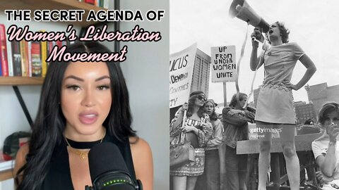 THE SECRET AGENDA OF THE WOMENS LIBERATION MOVEMENT🚨