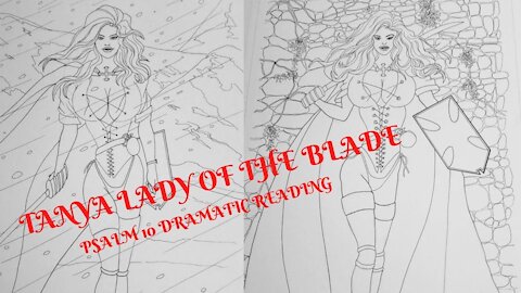 Tanya Lady of the Blade Psalm 10 Dramatic Reading