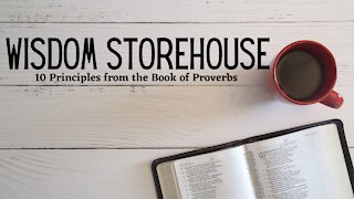 Wisdom Storehouse Lesson 4
