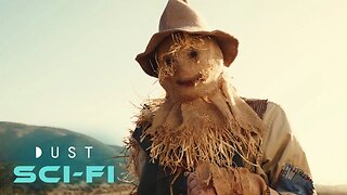 Sci-Fi Fantasy Short Film "STRAW MAN" | DUST