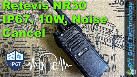 Retevis NR30 GMRS Watt Radio w/ IP67 and Noise Reduction Review | Offgrid Technology