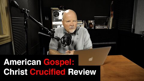American Gospel: Christ Crucified Review | What You’ve Been Searching For