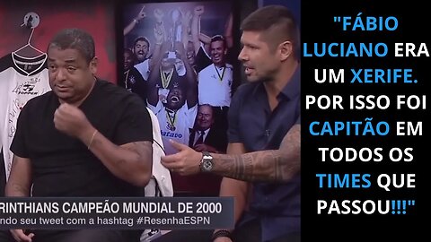 VAMPETA FALA COMO FOI A ENTRADA DE FÁBIO LUCIANO NO TIME RESENHA ESPN 20 ANOS MUNDIAL DO CORINTHIANS