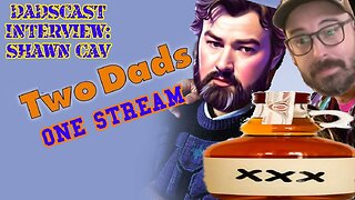 DadsCast Interview: Shawn Cav