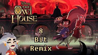 The Owl House Theme - 8 Bit Remix