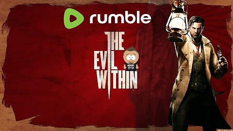 LIVE: The Evil Within WILL WE SURVIVE OR WILL WE DIE #RUMBLE part 4