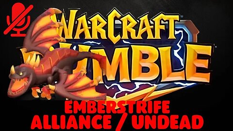 WarCraft Rumble - Emberstrife - Alliance + Undead