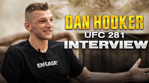 Dan Hooker on Resetting His Mindset, Wild Self Management & 145lbs | UFC 281