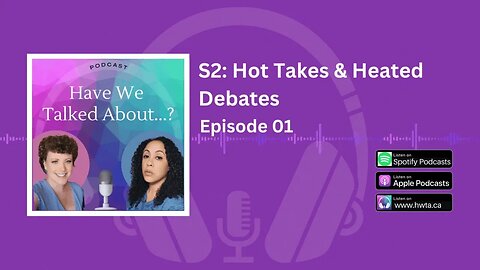 S2E1: Hot Takes & Heated Debates