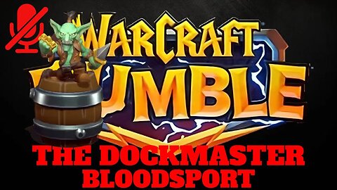 WarCraft Rumble - The Dockmaster - Bloodsport