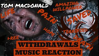 IF I CAN DO IT, YOU CAN!! Tom MacDonald - Withdrawals REACTION