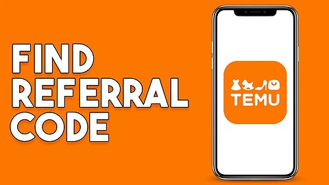 How To Find Temu Referral Code