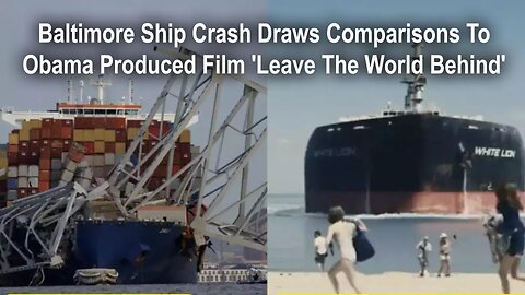 Baltimore Ship Crash Draws Comparisons To Obama- Produced Film 'Leave The World Behind'