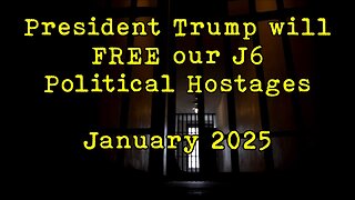 President Trump will FREE our J6 Political Hostages
