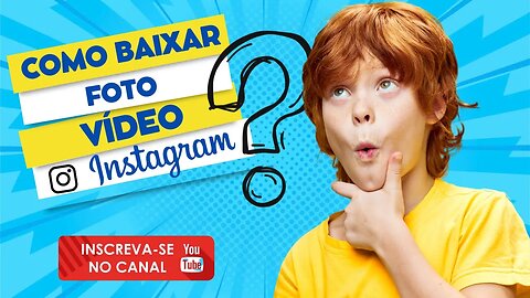 Como baixar foto e vídeo do instagram