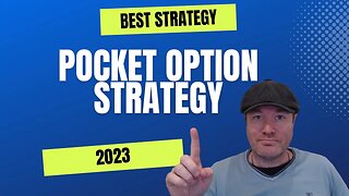 Best Startegy For Pocket Option 2023 - Binary Options Strategy