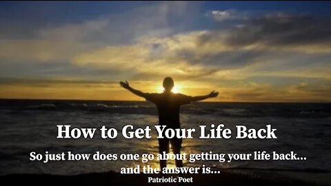 How to Get Your Life Back