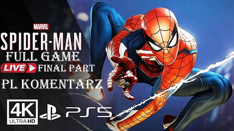 Spider-Man (FULL GAME) FINAL PART ✔️4K 🎵ᵁᴴᴰ 60ᶠᵖˢ PS5 (PL DUB)