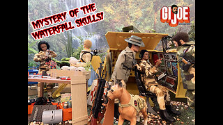 Adventure Team GI Joe in - "Mystery of the Waterfall Skulls!"