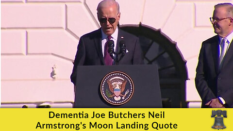 Dementia Joe Butchers Neil Armstrong's Moon Landing Quote