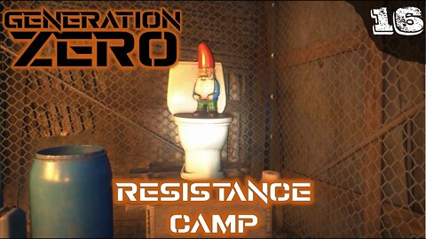 Resistance Camp | Generation Zero Gameplay 2022 | Ep. 16