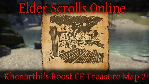 Khenarthi's Roost CE Treasure Map 2 [Elder Scrolls Online] ESO