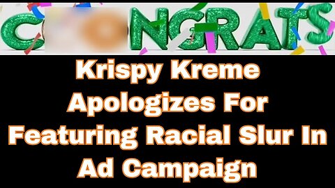|NEWS| Krispy Kreme Put The "Coo" In Congrats🤦🏿‍♂️
