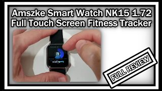 Amszke Smart Watch NK15 1.72" Full Touch Screen Fitness Tracker Phone Da Fit App FULL REVIEW