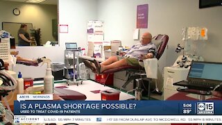 Is a plasma shortage possible?