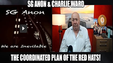 SG Anon & Charlie Ward: The Coordinated Plan of the Red Hats!