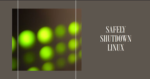 Safely Shutdown Linux | Learn Linux