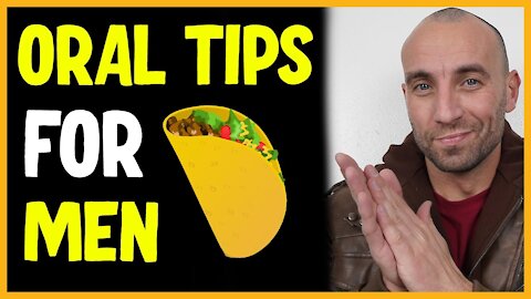 3 Tips to Give Better Oral