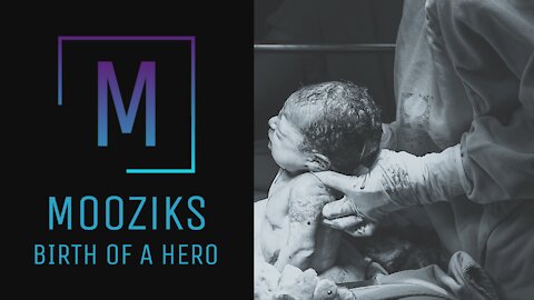 Birth Of A Hero - Mooziks