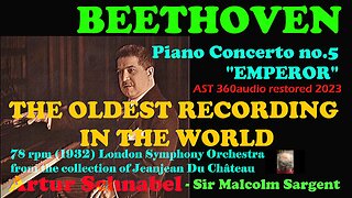 BEETHOVEN Piano Concerto no 5 EMPEROR - The oldest recording in the world - SCHNABEL 78 rpm 1932