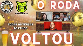 💣 URGENTE 💥 AGORA SIM O BRASILEIRÃO ESTÁ DE VOLTA ! O REGRESSO DO RODA DE BOTECO F.C