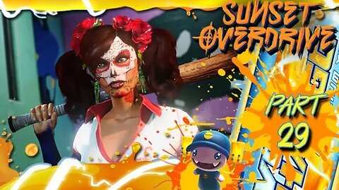 Sunset Overdrive: Part 29 (with commentary) PC