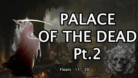 Palace of the Dead Pt.2 [Reaper]