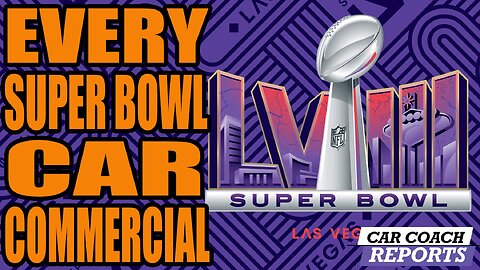 2024 Super Bowl - All Car Commercials - Fun Ads
