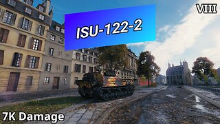 ISU-122-2 (7K Damage) | World of Tanks