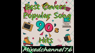 Covers Popular Song 90's Hits