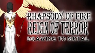 Reign of Terror - Rhapsody of Fire | Drawing To Metal