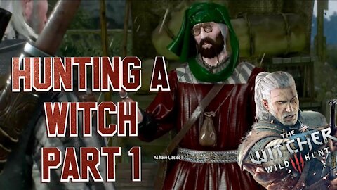 Hunting a Witch Part 1 - Quest Walkthrough - Witcher 3