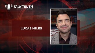 Talk Truth 10.06.23 - Lucas Miles (Interview only)