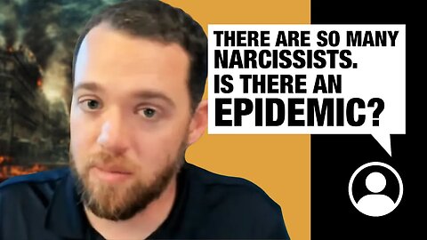 There are so many narcissists. Is there an epidemic?