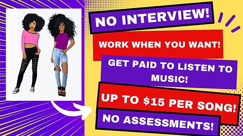 No Interview No Experience! No Resume! No Assessments Get Paid To Listen To Music Up To $15 Per Song