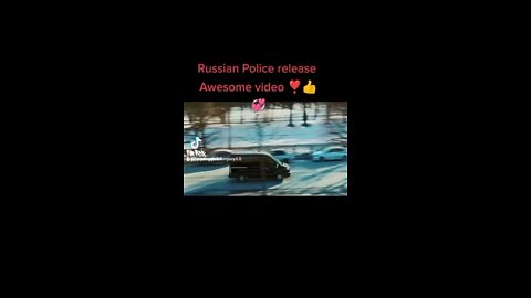 RUSSIAN POLICE RELEASE THIS AWESOME VIDEO!