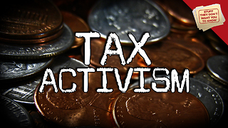 Stuff They Don't Want You to Know: Tax Activism