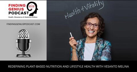 Redefining Plant-Based Nutrition And Lifestyle Health With Vesanto Melina