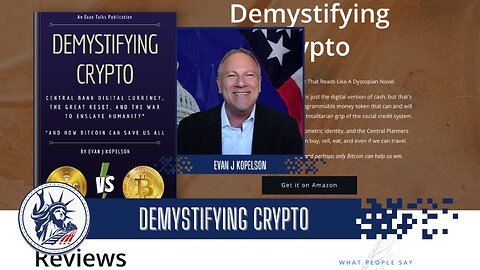 Evan J Kopelson | Demystifying Crypto | Liberty Station Ep 163